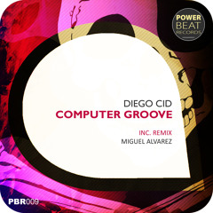 Diego Cid - Computer Groove ||| Out 29/08