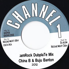 JamRock Dubplate Mix - China B & Buju Banton - By Dj Acon Reggae Night Crew
