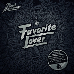 Dead Astronauts - Favorite Lover (It Takes Two To Tango Remix) (Preview)