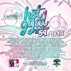 HOT GYAL PROMOTION VOL 5.1 AFFAIRS OF THE HEART DJ GREEN B