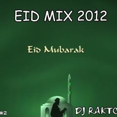 EID MIX 2012(Romjaner oi rojar sheshe) - DJ RAKTO.