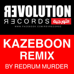 Kazeboon ( Redrum Murder Remix ) - Revolution Records
