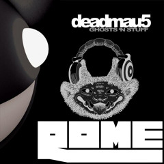 Deadmau5 - Ghosts 'n Stuff (Rome's Remix)