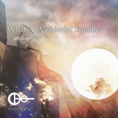 Masanori Yasuda - What A Wonderful Summer (Original Mix) [Sample]