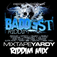 MixtapeYARDY - BADDEST Riddim Mix 2012