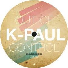 K-Paul - Out Of Control (Alle Farben Remix)