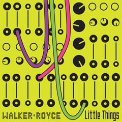 Walker & Royce - Little Things (Eli Escobar Remix)