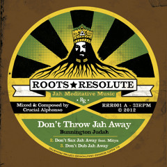 Roots Resolute Records first release OUT NOW!!!! Side A Bunnington Judah - Don't Throw Jah Away