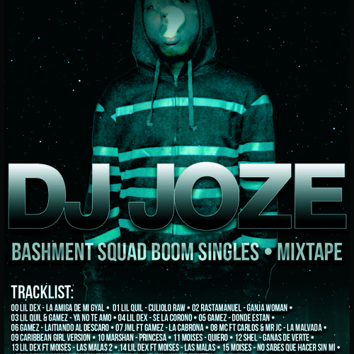 07 Jml Ft Gamez - La Cabrona Bashment Squad Boom Singles Mixtape [ Dj Joze Bashment Crew 506]