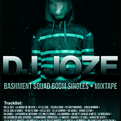 17 Jml - No me tienten Bashment Squad Boom Singles Mixtape [ Dj Joze Bashment Crew 506]