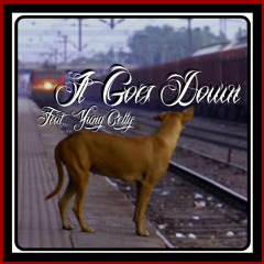 It Goes Down feat. Yung Celly