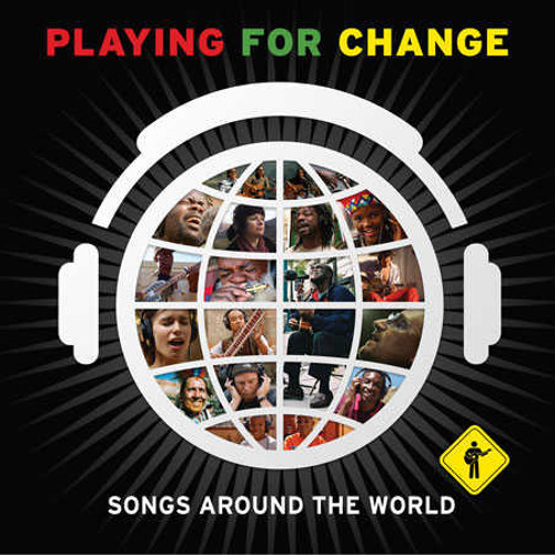 PLAYING FOR CHANGE