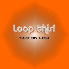Loop This! (Dubstep Version)