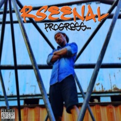 Rseenal - Humble Beginings