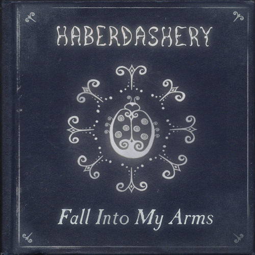 Haberdashery - Fall Into My Arms (An Eloquent Remix)