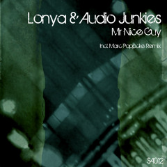 Lonya & Audio Junkies -Mr Nice Guy (Marc Poppcke Remix) - Sound Avenue
