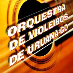 Orquestra de Violeiros de Uruana - Abraço de Amizade