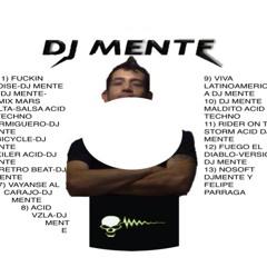 SET DJ MENTE 2012 TECHNO-ACID TECHNO