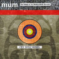 MÃºm - Ballad Of Broken Birdie Records (Cry Wolf's Dreamscape Remix)