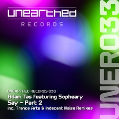 Adam Tas feat Sopheary - Say (Trance Arts Remix) [Unearthed Records]