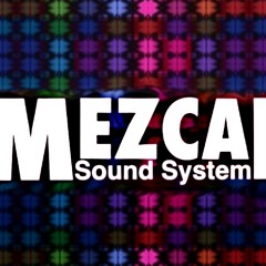 MEZCAL SOUND SYSTEM - MAMBO GUADALUPE (REMIX)