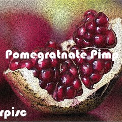 Pomegranate Pimp