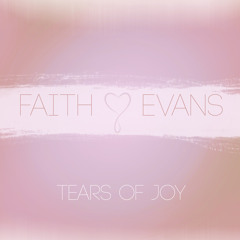Faith Evans - Tears Of Joy
