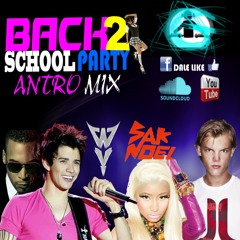Back2 School Party (Antro Mix)