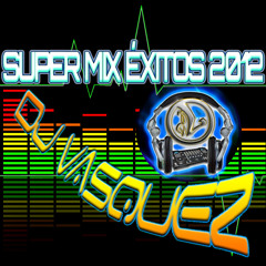 Super Mix Electronica Éxitos 2012 - prod. dj vasquez (GUATE)