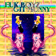 SYNTHPOPJOE - FUKBOYZXGITMUNNY (FEAT.CHAINSAW)