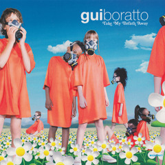 Gui Boratto ~ No Turning Back (Original Mix)