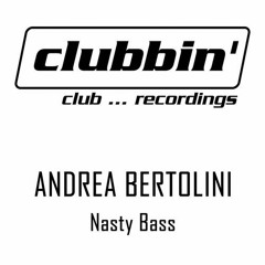 Andrea Bertolini - Nasty Bass