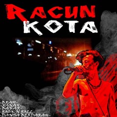 Racun Kota - Bakar