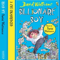 Billionaire Boy, by David Walliams, read by the author (Audiobook extract)