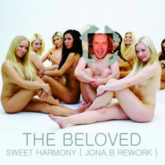 The beloved sweet harmony - Jona.B rework