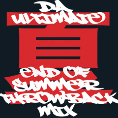 Da Ultimate End Of Summer Throwback Mixtape 2012