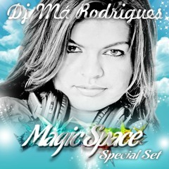 DJ Má Rodrigues - Special Live Set - Magic Space