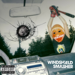 Windshield Smasher (LONGMONT POTION CASTLE Remix)
