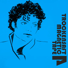 TrockenSaft - Magnetic Tape Vol 4 Free full Dwnld: http://pdj.cc/FePXJ