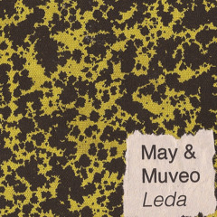 May & Muveo - Leda
