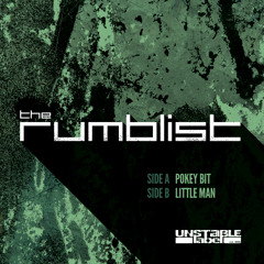 UNS031B - The Rumblist - Little Man UNSTABLE LABEL [FREE D/L]
