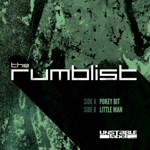 UNS031A - The Rumblist - Pokey Bit UNSTABLE LABEL [FREE D/L]