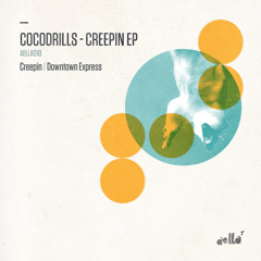 Cocodrills - Creepin' (Original Mix) [AELLA MUSIC]