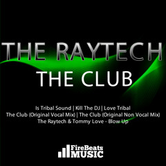 The Raytech - The Club (Original Vocal Mix)