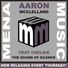 Aaron mcclelland feat chelsie -the sound of silence (Full radio edit) Also on Spotify Beatport Apple