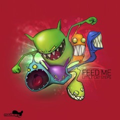 Feed Me - Little Cat Steps (Original Mix)