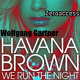 on Havana Brown feat Wolfgang Gartner - We Run The Night (Zeroaccess Mix)