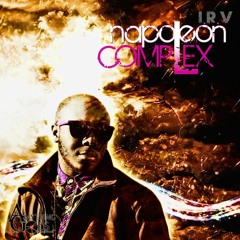 I.R.V. - Napoleon Complex (prod. Epic)