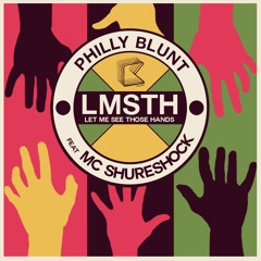 Philly Blunt - LMSTH [Klub Kids] *w remixes from J-Trick, Vengeance, Filth Collins & Get More
