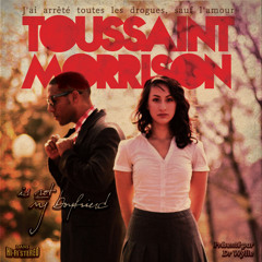 Toussaint Morrison - The Girl From The Liquor Store